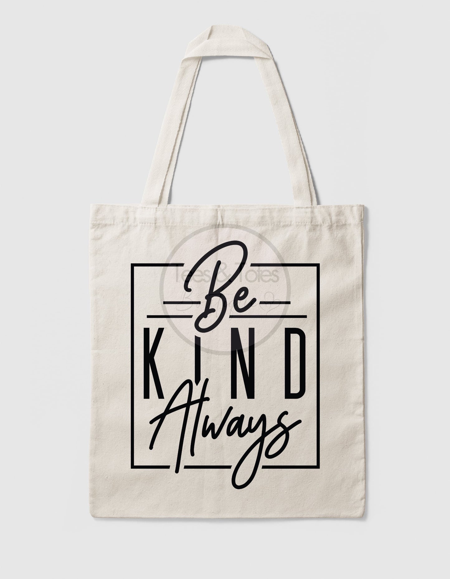 Be kind always - Tote Bag