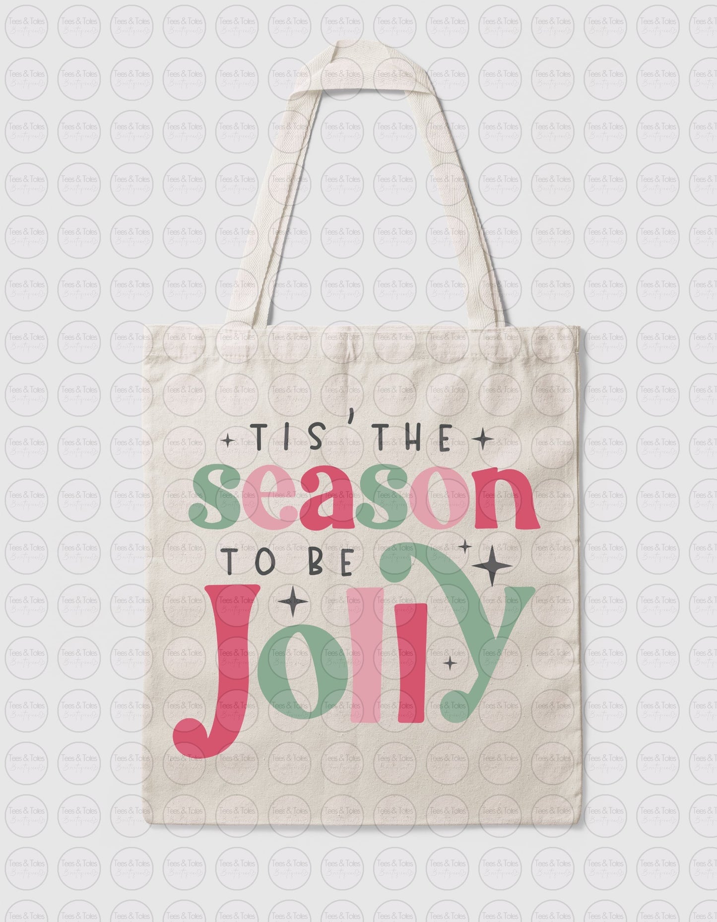 Tis’ The Season  - Tote Bag