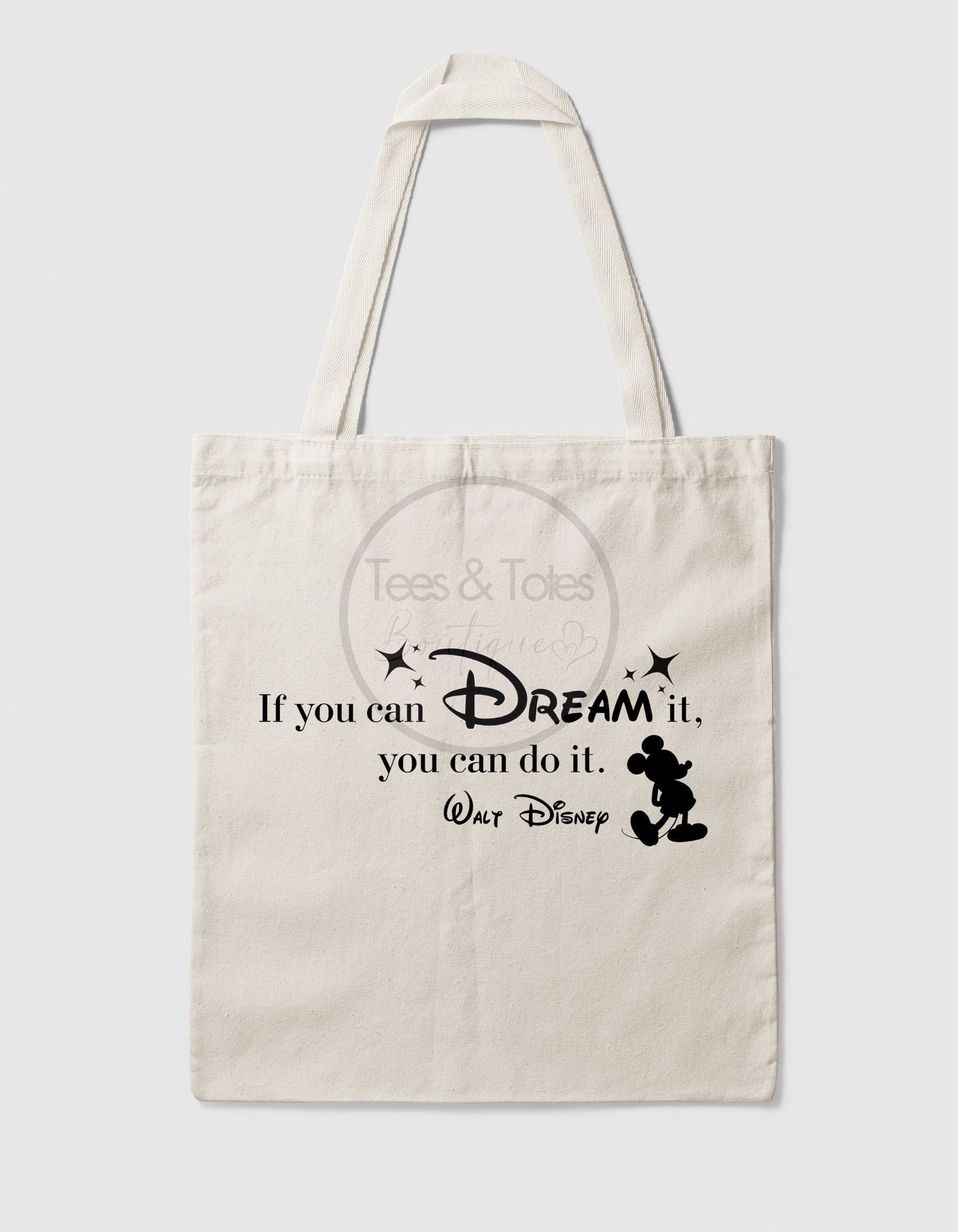 If you can do it, you can dream it! Tote Bag