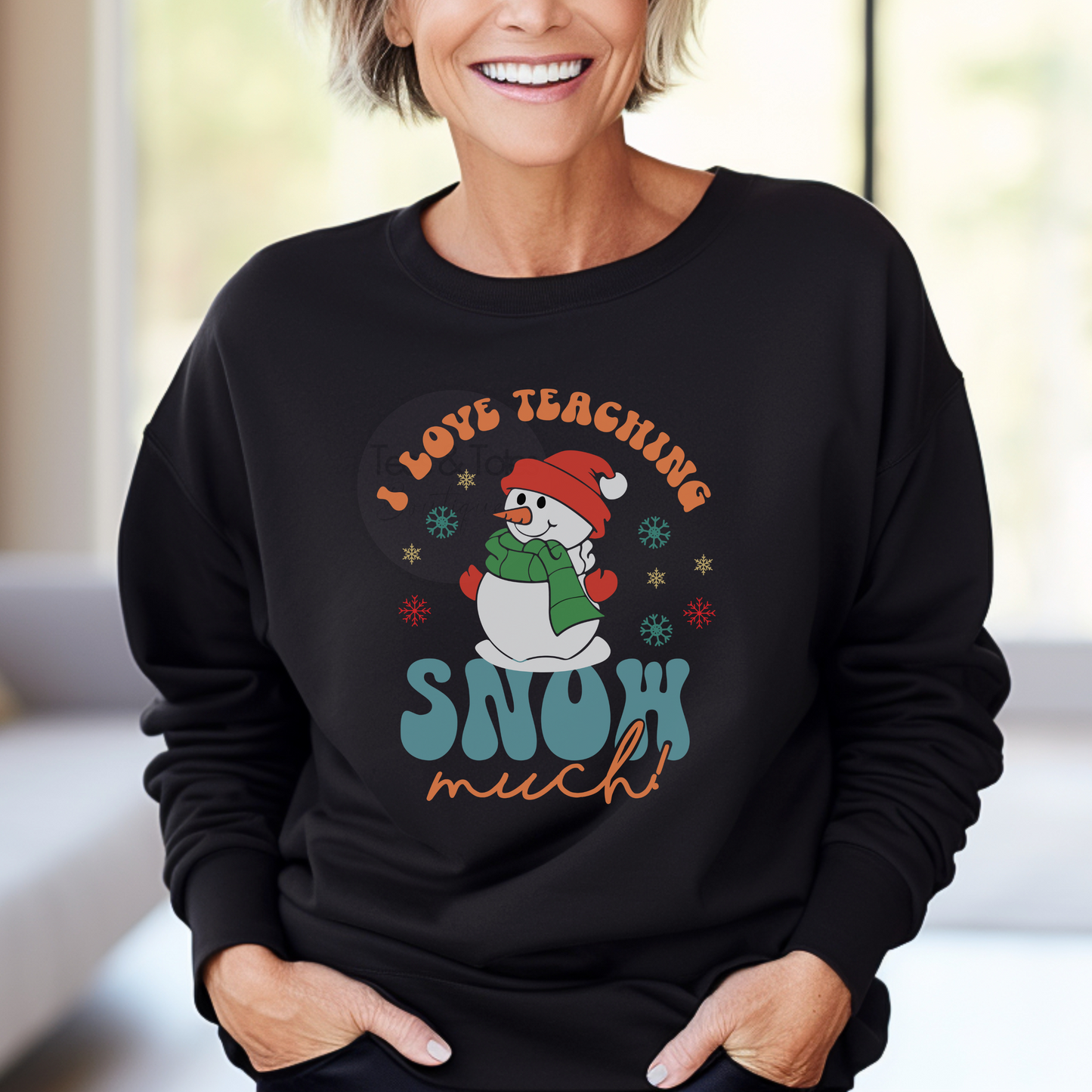 I Love Teaching Snow Much - Adult Sweatshirt