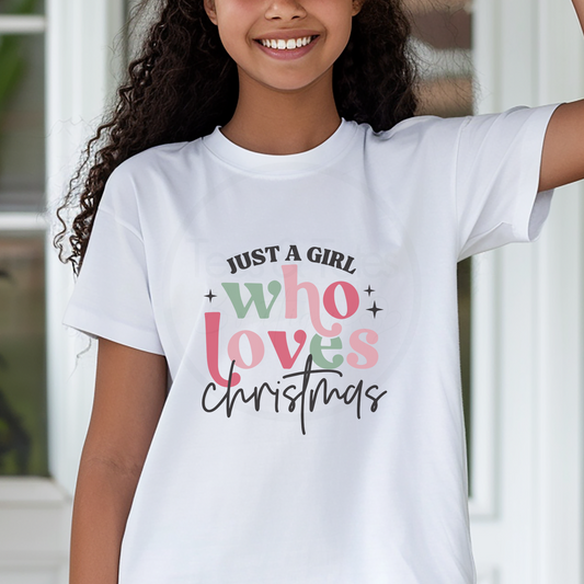 Just a Girl who Loves Christmas - Child Tee