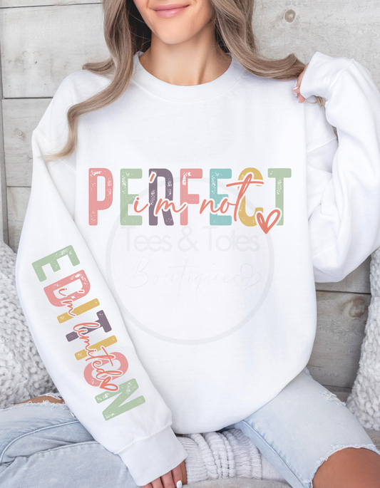 I'm Not Perfect   -  Sweatshirt Adult